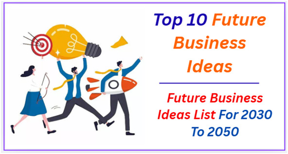 Future Business Ideas
